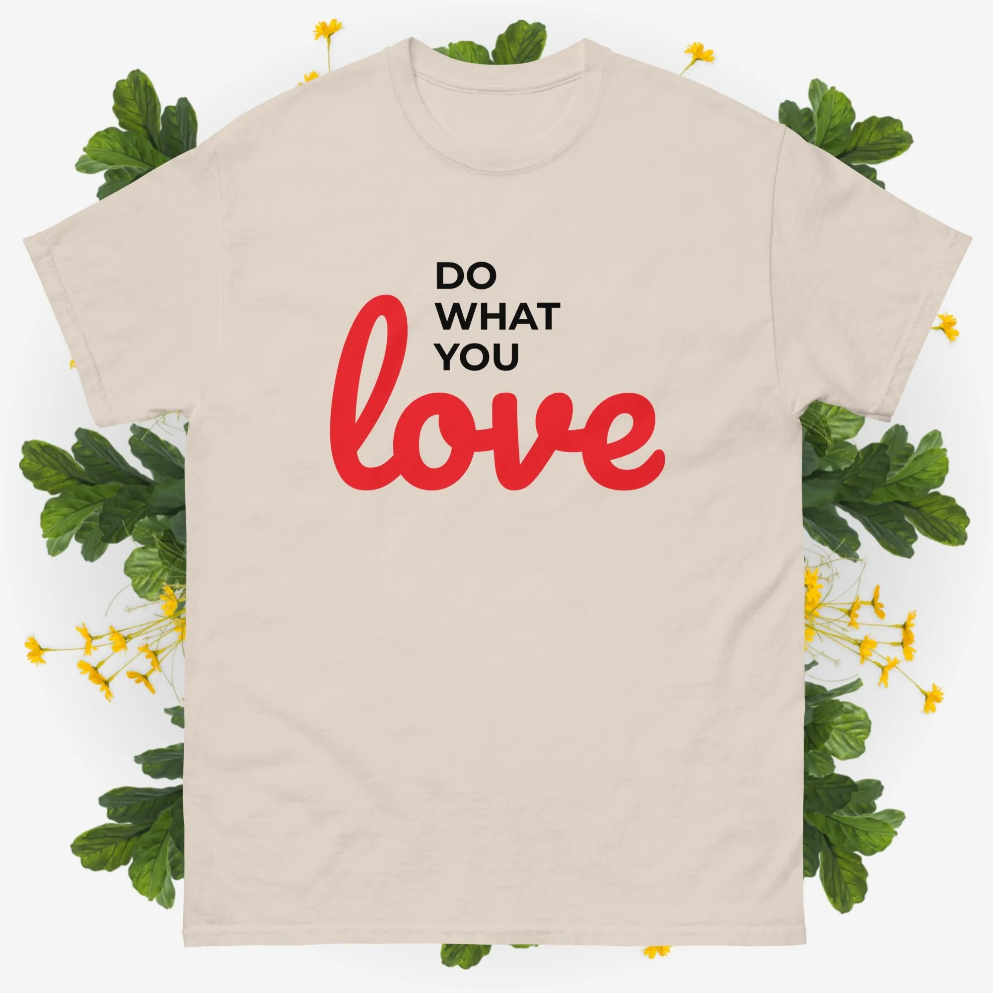 Unisex Classic Tee Shirt Do What You Love Gildan 5000